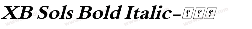 XB Sols Bold Italic字体转换